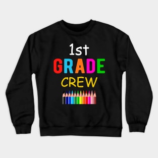 1st Grade Crew, First Grade Squad, Back to School Crewneck Sweatshirt